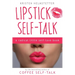 Lipstick Self-Talk: A Radical Little Self-Love Book