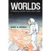 Worlds: A Roaming Lesbian Goes Home Again