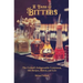 A Dash of Bitters: The Cocktail's Indispensable Component, with Recipes, History, and Lore