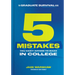 The Graduate Survival Guide: 5 Mistakes You Can't Afford to Make in College