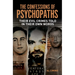 The Confessions of Psychopaths: Their Evil Crimes Told in Their Own Words