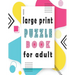 large print puzzle book for adult: 140+ Large Print Mixed Puzzles - Word search, Sudoku, Cryptograms, Word Scramble to Improve Your Memory and Ignite