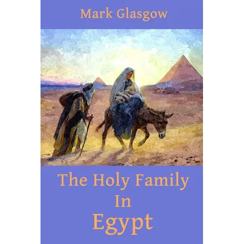 The Holy Family In Egypt