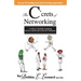 The C'crets of Networking: A Guide to (Tactfully) Navigating Past the Castoffs and Toward the Champions