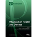 Vitamin C in Health and Disease