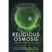 Religious Osmosis: Visions & Inner Truths