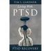 Living With PTSD: PTSD Recovery