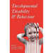 Developmental Disability and Behaviour
