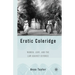 Erotic Coleridge: Women, Love and the Law Against Divorce