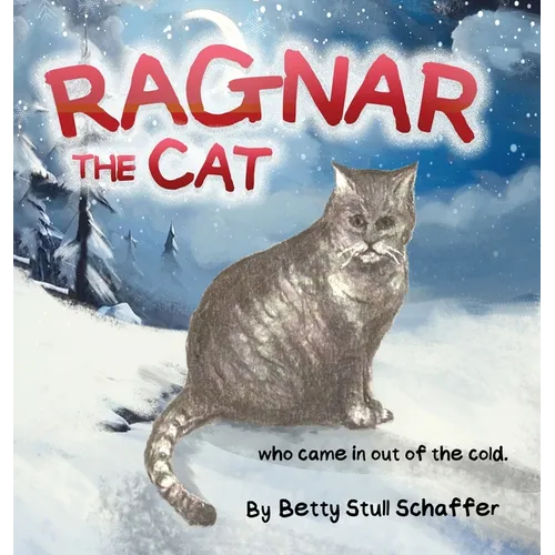 Ragnar The Cat: Who Came In Out Of The Cold