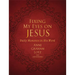 Fixing My Eyes on Jesus: Daily Moments in His Word (a 365-Day Devotional)