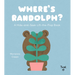 Where's Randolph?