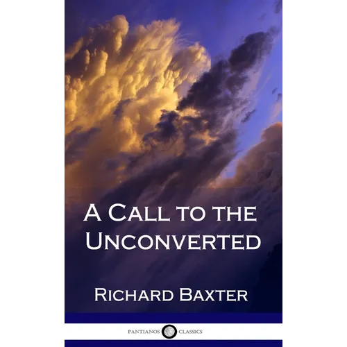 A Call to the Unconverted (Hardcover)
