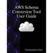 AWS Schema Conversion Tool User Guide