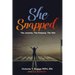 She Snapped: The Journey, The Purpose, The Win
