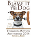 Blame it on the Dog (Forward Motion Anthology 2014)