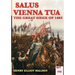 Salus Vienna tua: The great siege of 1683