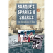Barques, Sparks & Sharks: an Orcadian at Sea