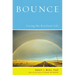 Bounce: Living the Resilient Life