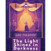 The Light Shines in Darkness: A Drama
