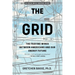 The Grid: The Fraying Wires Between Americans and Our Energy Future