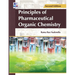 Principles of Pharmaceutical Organic Chemistry