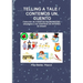Telling a Tale / Contemos Un Cuento