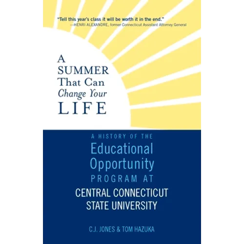 A Summer That Can Change Your Life: A History of the Educational Opportunity Program at Central Connecticut State University
