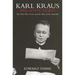 Karl Kraus: Apocalyptic Satirist: The Post-War Crisis and the Rise of the Swastika
