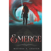 Emerge: First in the Immortals of Indriell Series
