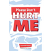 Please Don't Hurt Me