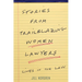 Stories from Trailblazing Women Lawyers: Lives in the Law