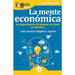 GuíaBurros La mente económica: La importancia de pensar en clave económica