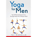 Yoga for Men: Top 30 Illustrated poses for a Stronger Body and a Sharper Mind