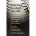 Watching Baseball Smarter: A Professional Fan's Guide for Beginners, Semi-experts, and Deeply Serious Geeks