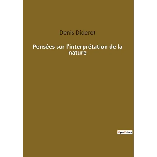 Pensées sur l'interprétation de la nature