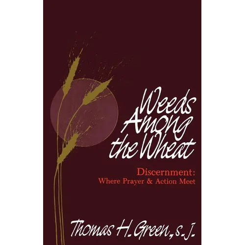 Weeds Among the Wheat