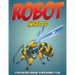 Robot Insects Coloring Book: Awesome Fun