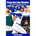 Keep the Line Moving: The Story of the 2015 Kansas City Royals