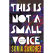 This Is Not a Small Voice: Selected Poems