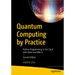 Quantum Computing by Practice: Python Programming in the Cloud with Qiskit and Ibm-Q