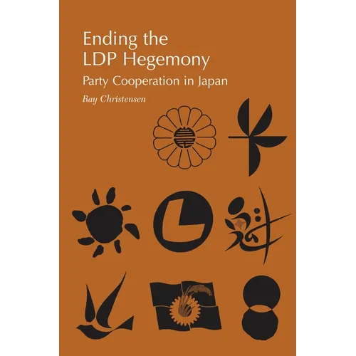 Ending the Ldp Hegemony: Party Cooperation in Japan