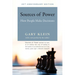 Sources of Power, 20th Anniversary Edition: How People Make Decisions
