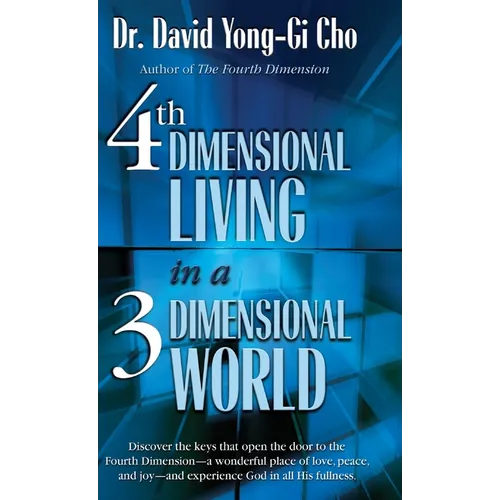 4th Dimensional Living in a 3 Dimensional World