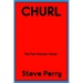 Churl: The Final Matador Novel