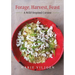 Forage, Harvest, Feast: A Wild-Inspired Cuisine