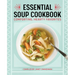 Essential Soup Cookbook: Comforting, Hearty Favorites