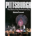 Pittsburgh: The Story of an American City