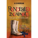 Rendered Incapable