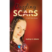 Dazzling Scars: A Self-Help Book